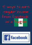5 ways to earn regular income from facebook as a Nigerian